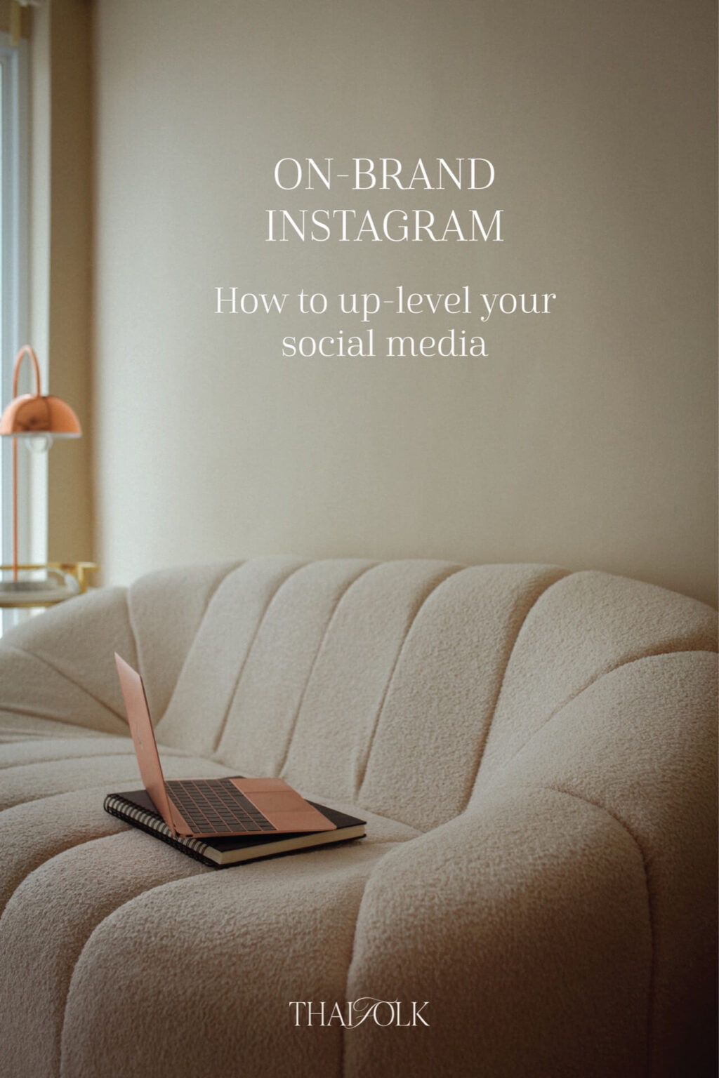 On-Brand-Instagram-how-to-uplevel-your-social-media-instagram